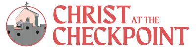 Christ at the Checkpoint 2026